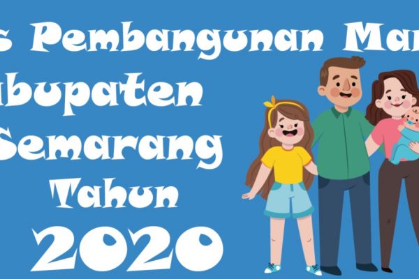 INDEKS PEMBANGUNAN MANUSIA KABUPATEN SEMARANG TAHUN 2020