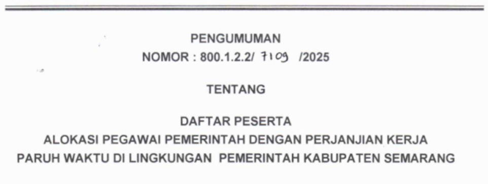 PENGUMUMAN DAFTAR PESERTA ALOKASI PEMERINTAH DENGAN PERJANJIAN KERJA PARUH WAKTU DI LINGKUNGAN PEMERINTAH KABUPATEN SEMARANG